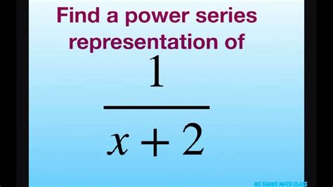 find a power series representation